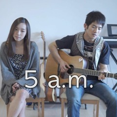 5 a.m. (聲林之王 高偉勛 吱吱 ) Cover by Andy ft. Hin
