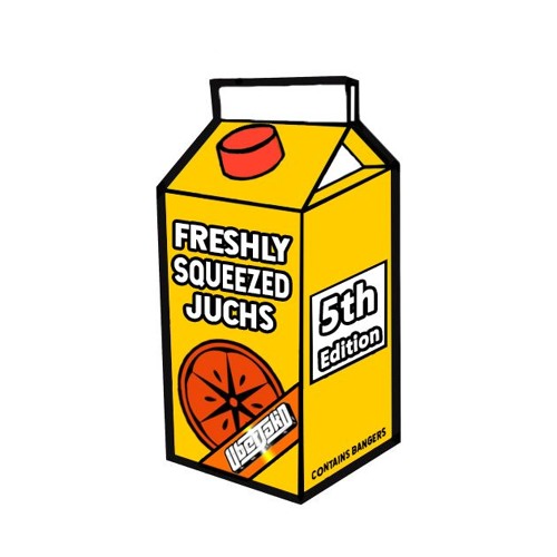 Freshly Squeezed Juchs! #5 Ft Uberjak'd