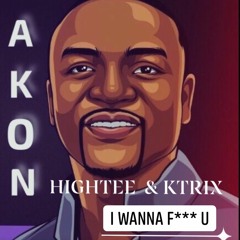 I Wanna Luv To  - Akon (Hightee x Ktrix) Edit