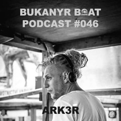 Bukanyr Podcast 046 - Ark3r