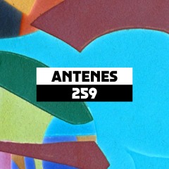 Dekmantel Podcast 259 - Antenes