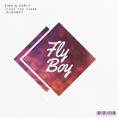 King & Early - Take You There