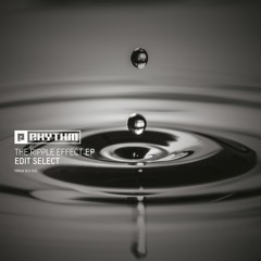 Edit Select - The Ripple Effect EP (PRRUKBLK050)