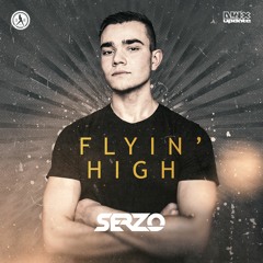 Serzo - Flyin' High