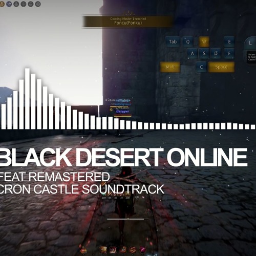 Stream Black Desert Online Feat Remastered Cron Castle SoundTrack