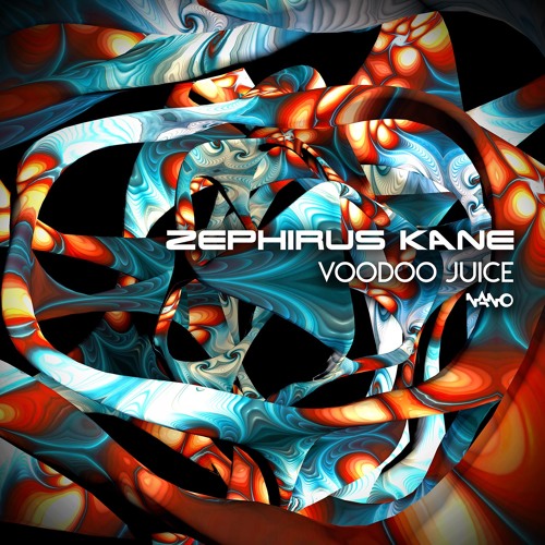 Zephirus Kane - Voodoo Juice ...NOW OUT!!
