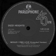 Dizzi Heights - Would I Find Love (DJ Aux Edit)