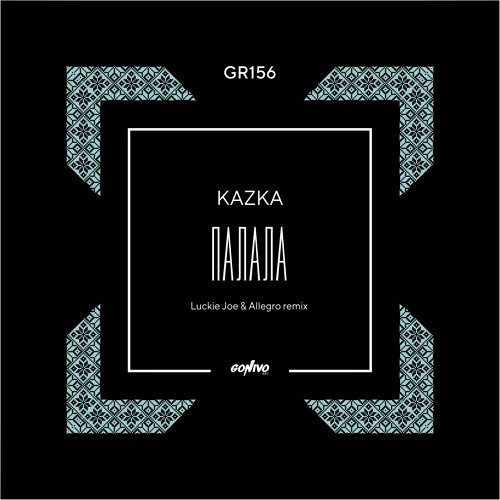 KAZKA - Палала (Luckie Joe & Allegro Remix)
