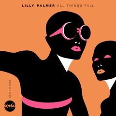 Premiere | Lilly Palmer - All Things Fall (Original Mix)