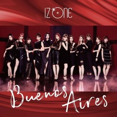 [FULL ALBUM] IZONE - BUENOS AIRES
