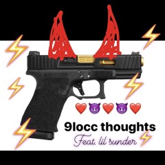 9locc thoughts Remix (Feat. lil sunder11) (Prod. Labtopboyboy)