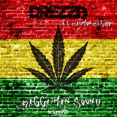 Drezza ft. Badmon Bishop - Ragga Man Sound (Scāpegōt Records)