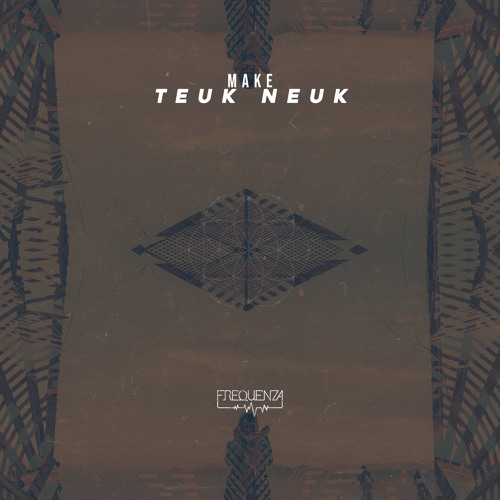 Make - Teuk Neuk (Tribal Mix)