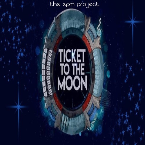 Stream Ticket to the moon [in the style of E.L.O] (Electric Light  Orchestra) by the EPM project | Listen online for free on SoundCloud