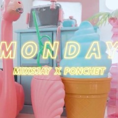 วันจันทร์(Monday) - MIXSJAY X PONCHET  (Prod. By DdDewMT)