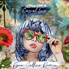 Casual Love (Ryan Collins Remix)