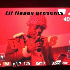 Lil Floppy - Big 18