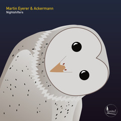 Premiere | Martin Eyerer & Ackermann - Nightshifters (Namito Remix) Ignite! Records