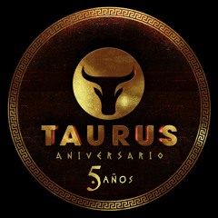 Taurus 5th Anniversary Extended Podcast - DJ Jair Vélez