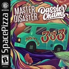 Master & Disaster Feat Dassier Chams - 333 [OUT NOW]