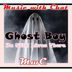 Ghost Boy - He Still Lives There (Movie Soundtrack)