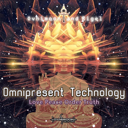 Omnipresent Technology - Peace Love Order Truth (ovniep371- Ovnimoon Records)