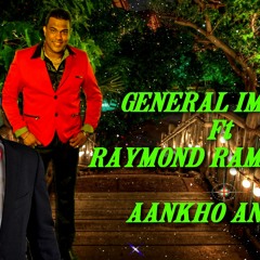 GENERAL IMRAN Ft RAYMOND RAMNARINE - AANKHO ANKHO [2014] BRAND NEW RELEASE