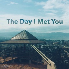 The Day I Met You - Arvnd | Free Background Music | Audio Library Release