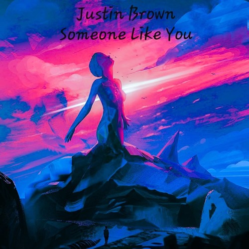 Justin Brown - Someone Like You