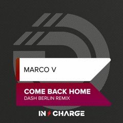 Marco V - Come Back Home (Dash Berlin Remix)