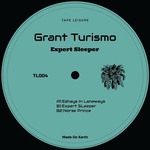 PREMIERE: Grant Turismo - Eshays In Laneway [Tape Leisure]