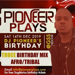 Truce - Pioneer Plays Sat 14th Dec + Truce Bday Mix