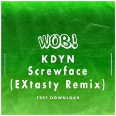 KDYN - Screwface (EXtasty Remix)