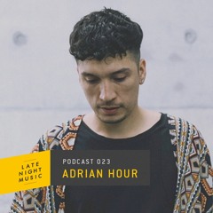 Podcast 023: Adrian Hour