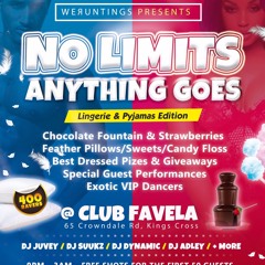 NO LIMITS ANYTHING GOES  27th DECEMBER @CLUB FAVELA