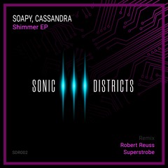 Soapy & Cassandra - Shimmer (Superstrobe Remix)