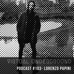 Podcast #103 - Lorenzo Papini [UK]