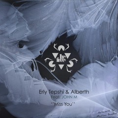 [BF034] Erly Tepshi & Alberth Feat. John M - Miss You (Alberth Version)
