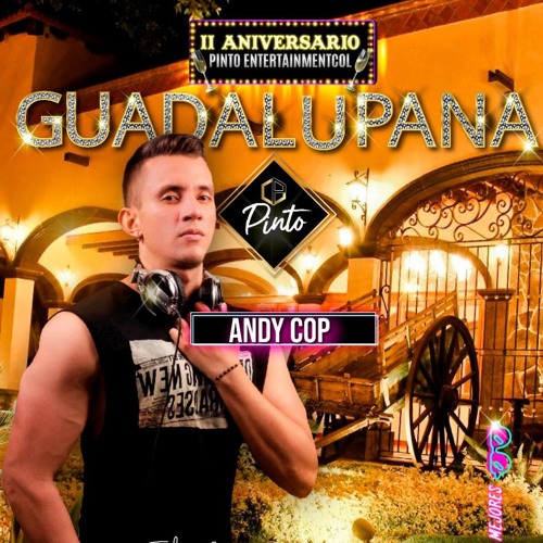ANIVERSARIO #2 PINTO ENTERTAINMENT GUADALUPANA (By Andy Cop)