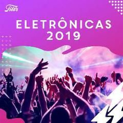 Stream ELETRONICA 2019 mais tocadas by DJ MP8 2 | Listen online for free on  SoundCloud