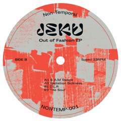 Jeku - Out Of Fashion EP - NONTEMP-001