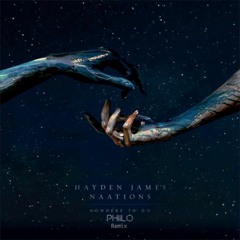Hayden James & NAATIONS - No Where To Go (Phiilo Remix)
