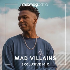 Exclusive Mix: Mad Villains