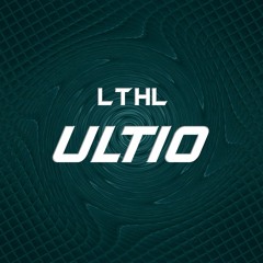 LTHL - Ultio (Free Download via Simply Deep) (Clip)