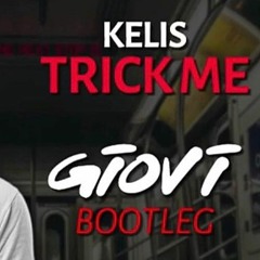 Kelis - Trick Me (Giovi Bootleg)