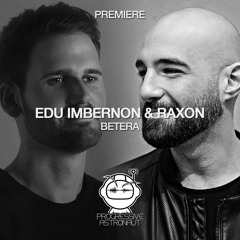 PREMIERE: Edu Imbernon & Raxon - Betera (Original Mix) [Systematic]