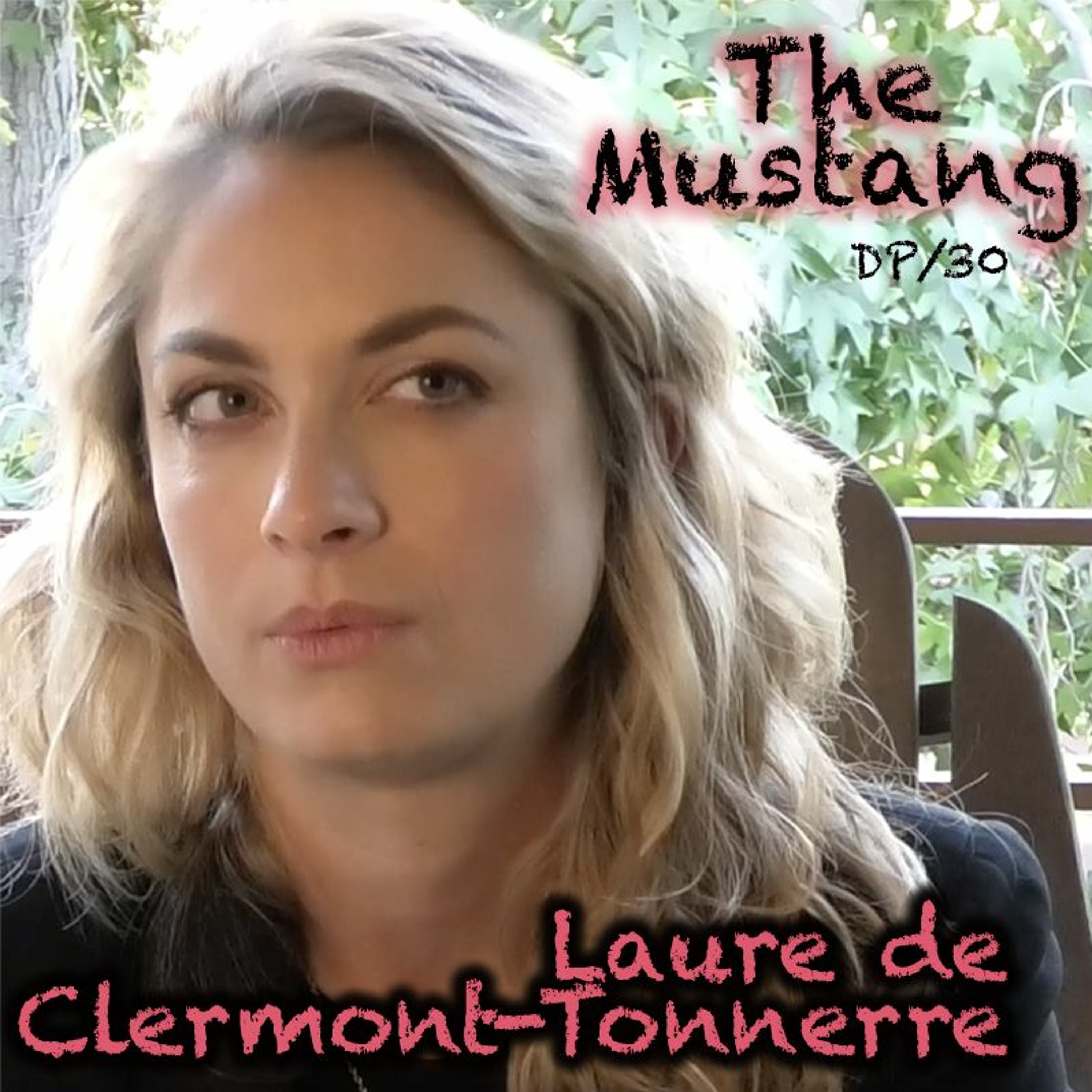 DP/30: The Mustang, Laure de Clermont-Tonnerre