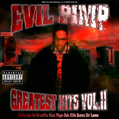 Evil Pimp- Shut Yo Mouth