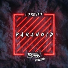 Paranoid [ TMRRW ReWound ] (FREE DOWNLOAD)