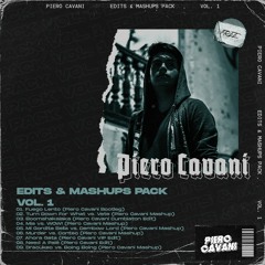 PIERO CAVANI - EDITS & MASHUPS PACK VOL. 1